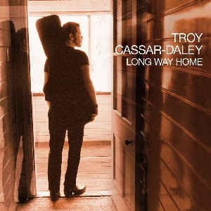 Cassar-Daley, Troy - Long Way Home